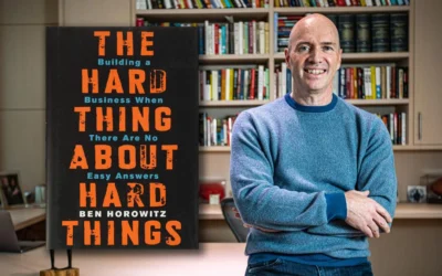 Book Insight: The Hard Thing About Hard Things: Building a Business When There Are No Easy Answers