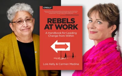 Rebels at Work: A Handbook for Leading Change from Within