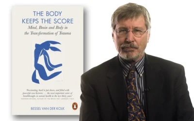 The Body Keeps the Score: Brain, Mind, and Body in the Healing of Trauma by Bessel Van Der Kolk – A Brief In-Depth