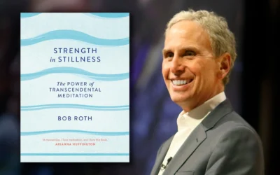 Book Insight: Strength in Stillness: The Power of Transcendental Meditation by Bob Roth