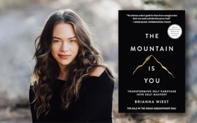 Book Insight: The Mountain Is You: Transforming Self-Sabotage Into Self-Mastery By Brianna Wiest
