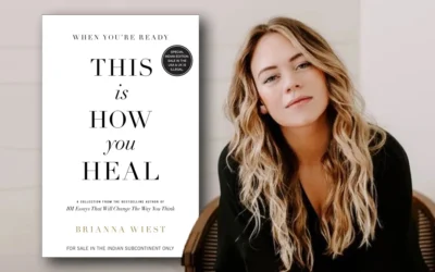 Book Insight: When You’re Ready, This Is How You Heal By Brianna Wiest