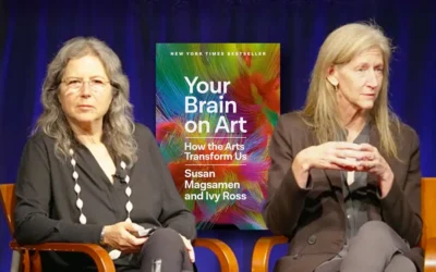 Book Insight: Your Brain on Art: How the Arts Transform Us by Susan Magsamen and Ivy Ross