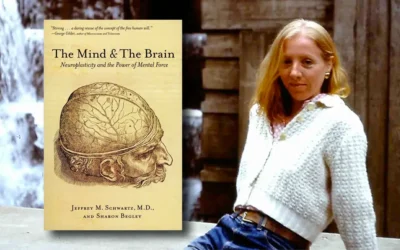 An Overview on “The Mind and the Brain: Neuroplasticity and the Power of Mental Force” by Jeffrey M. Schwartz