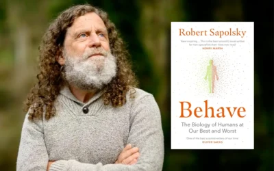 Exploring “Behave: The Biology of Humans at Our Best and Worst” by Robert M. Sapolsky