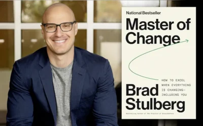 Exploring “Master of Change: How to Excel When Everything is Changing – Including You” by Brad Stulberg
