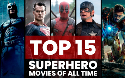 The 15 Best Superhero Movies of All Time, Ranked According to IMDb, Celebrating International Superhero Day!